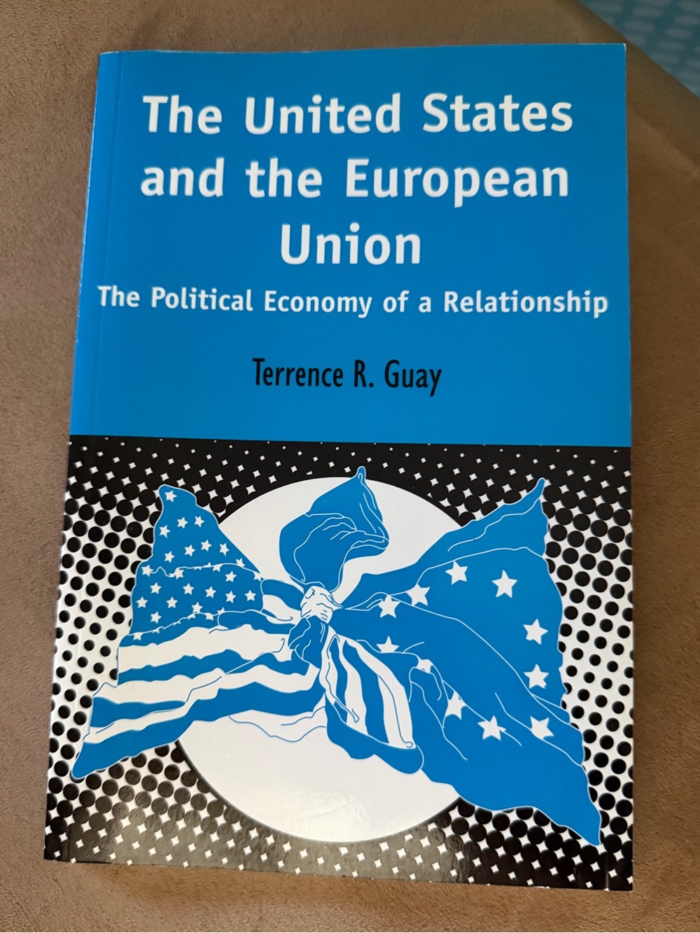 New The United States and the European Union Paperback by Terrance R. Guay